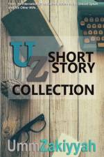 Uz Short Story Collection af Umm Zakiyyah