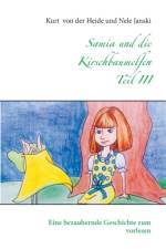 Samia und die Kirschbaumelfen Teil III af Nele Janski
