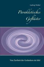 Parakletisches Gefluster af Ludwig Weibel