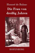 Frau von dreissig Jahren af Honore de Balzac