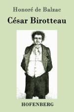 Cesar Birotteau af Honore de Balzac