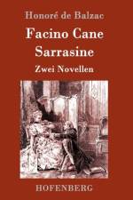 Facino Cane / Sarrasine af Honore de Balzac