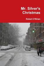 Mr. Silver's Christmas af Robert O'Brian