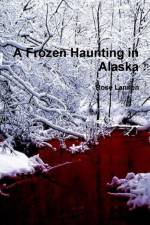 Frozen Haunting in Alaska af Rose Lannen