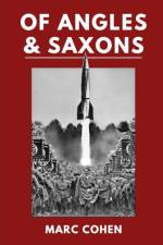 Of Angles & Saxons af Marc Cohen