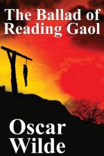 Ballad of Reading Gaol af Oscar Wilde