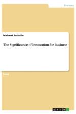 The Significance of Innovation for Business af Mehmet Sarialtin