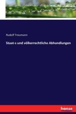 Staat-s und voelkerrechtliche Abhandlungen af Rudolf Treumann