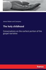 holy childhood af James Nisbet And Company