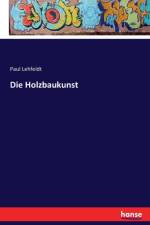 Die Holzbaukunst af Paul Lehfeldt