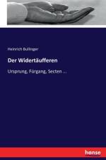 Der Widertaufferen af Heinrich Bullinger