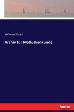 Archiv fur Molluskenkunde af Wilhelm Kobelt
