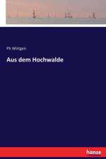 Aus dem Hochwalde af Ph Wirtgen