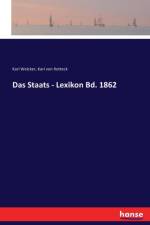 Staats - Lexikon Bd. 1862 af Karl von Rotteck