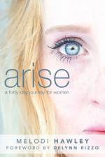 Arise af Melodi Hawley