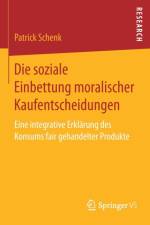 Die Soziale Einbettung Moralischer Kaufentscheidungen af Patrick Schenk