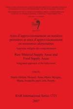 Aires d'approvisionnement en matieres premieres et aires d'approvisionnement en ressources alimentaires/Raw Material Supply Areas and Food Supply Ar