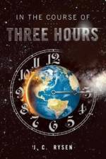 In the Course of Three Hours af C J Rysen