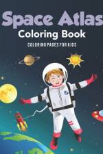 Space Atlas Coloring Book af Coloring Oages For Kids