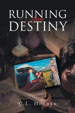 Running From Destiny af C L Holden