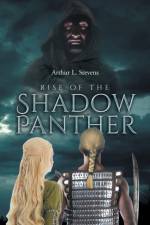 Rise of the Shadow Panther af Arthur L Stevens