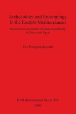 Archaeology and Entomology in the Eastern Mediterranean af Eva Panagiotakopulu
