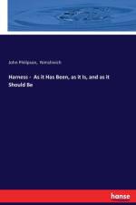 Harness - As it Has Been, as it Is, and as it Should Be af John Philipson