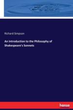 Introduction to the Philosophy of Shakespeare's Sonnets af Professor Richard Simpson
