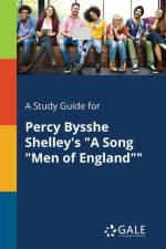 Study Guide for Percy Bysshe Shelley's a Song Men of England af Cengage Learning Gale