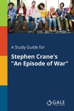 Study Guide for Stephen Crane's an Episode of War af Cengage Learning Gale