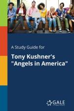 Study Guide for Tony Kushner's Angels in America af Cengage Learning Gale