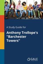 A Study Guide for Anthony Trollope's 
