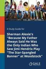 Study Guide for Sherman Alexie's 