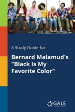 Study Guide for Bernard Malamud's Black Is My Favorite Color af Cengage Learning Gale