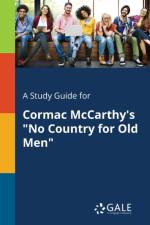Study Guide for Cormac McCarthy's No Country for Old Men af Cengage Learning Gale
