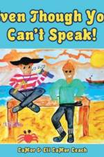 Even Though You Can't Speak! af Lamor