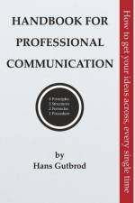 Handbook for Professional Communication af Hans Gutbrod