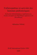 Enthesopathies et activites des hommes prehistoriques af Sebastien Villotte