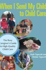 When I Send My Child to Child Care af Matt Tapscott