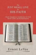 Just Shall Live by His Faith af Ernest LeVos
