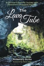 The Lava Tube af Rosemary Burke