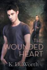 The Wounded Heart Volume 2 af K.D. Worth