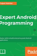 Expert Android Programming af Prajyot Mainkar