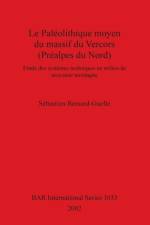 Paleolithique Moyen du Massif du Vercors (Prealpes du Nord) af Sebastien Bernard-Guelle