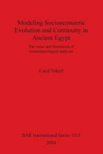 Modeling Socioeconomic Evolution and Continuity in Ancient Egypt af Carol Yokell