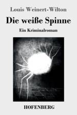weisse Spinne af Louis Weinert-Wilton