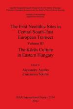 First Neolithic Sites in Central/South-East European Transect