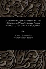 Letter to the Right Honourable the Lord Brougham and Vaux, Containing Popular Remarks on Law Reform af John Solicitor Jenkins