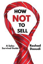 How Not to Sell af Rashad Daoudi