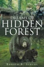 Dreams of Hidden Forest af Ronald R Strahl